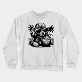 poodle dog wearing sunglasses drinking a coconut drink on a tropical beach Crewneck Sweatshirt